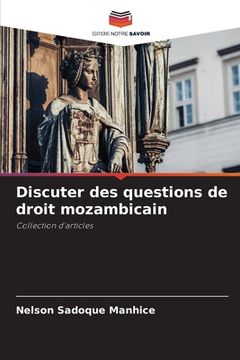 portada Discuter des questions de droit mozambicain (en Francés)