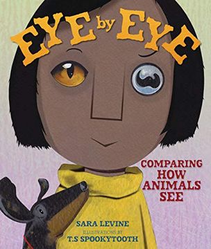 portada Eye by Eye: Comparing how Animals see (Animal by Animal) (in English)