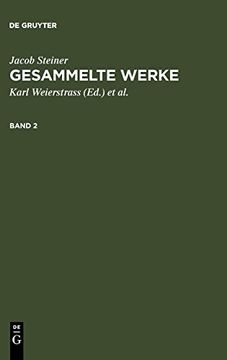 portada Steiner, Jacob; Weierstrass, Karl: Gesammelte Werke. Band 2 (en Alemán)