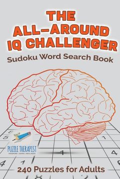 portada The All-Around iq Challenger | Sudoku Word Search Book | 240 Puzzles for Adults (en Inglés)