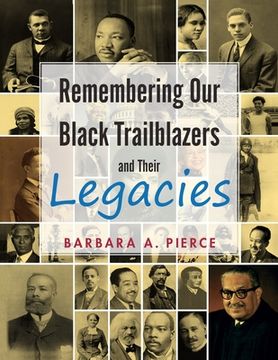 portada Remembering Our Black Trailblazers and Their Legacies (en Inglés)