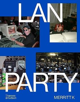 portada Lan Party: Inside the Multiplayer Revolution 