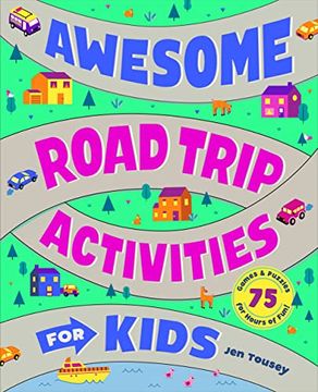 portada Awesome Road Trip Activities for Kids: 75 Games and Puzzles for Hours of Fun! (en Inglés)