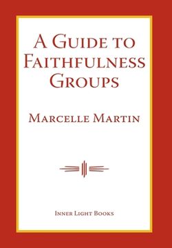 portada A Guide To Faithfulness Groups (en Inglés)