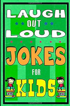 portada Funny Jokes for Kids: Laugh out Laud Jokes: (Best Jokes for Early & Beginner Readers): Hilarious Jokes for Children. Huge Collection of Funny yo. Comedy (Funny Lough out Loud Jokes Book) (en Inglés)