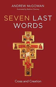 portada Seven Last Words: Cross and Creation (in English)