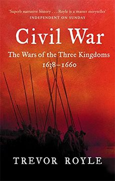 portada Civil War: The Wars of the Three Kingdoms, 1638-1660. Trevor Royle