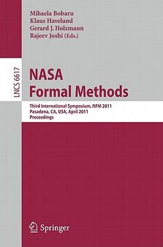 portada nasa formal methods: third international symposium, nfm 2011, pasadena, ca, usa, april 18-20, 2011, proceedings (en Inglés)