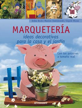 portada Marqueteria: Ideas Decorativas Para la Casa y el Jardin [With Patterns] (in Spanish)