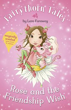 portada Rose and the Friendship Wish (Fairythorn Tales) (en Inglés)