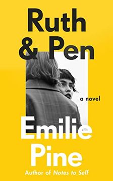 portada Ruth & Pen: The Brilliant Debut Novel From the Internationally Bestselling Author of Notes to Self 