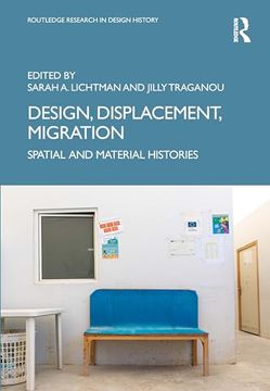 portada Design, Displacement, Migration: Spatial and Material Histories (Routledge Research in Design History) 
