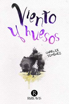 portada Viento y Huesos (in Spanish)