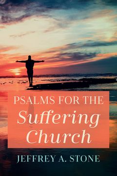 portada Psalms for the Suffering Church (en Inglés)