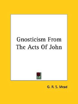 portada gnosticism from the acts of john (en Inglés)