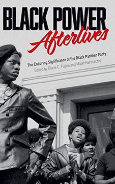 portada Black Power Afterlives: The Enduring Significance of the Black Panther Party