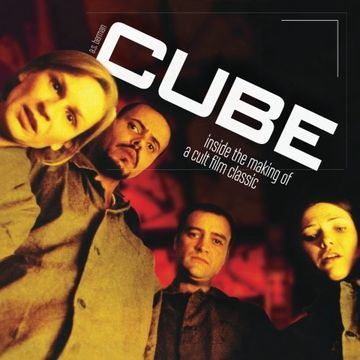portada Cube: Inside the Making of a Cult Film Classic