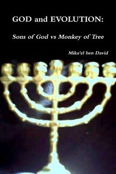 portada GOD and EVOLUTION: Sons of God vs Monkey of Tree (en Inglés)