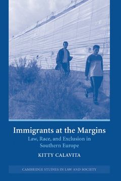 portada Immigrants at the Margins: Law, Race, and Exclusion in Southern Europe (Cambridge Studies in law and Society) 