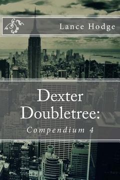 portada Dexter Doubletree: Compendium 4 (en Inglés)