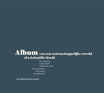 portada Album of a Scientific World: The University of Louvain Around 1900 (in English)