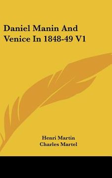 portada daniel manin and venice in 1848-49 v1 (en Inglés)
