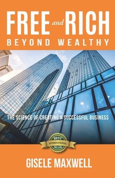 portada Free and Rich Beyond Wealthy (en Inglés)