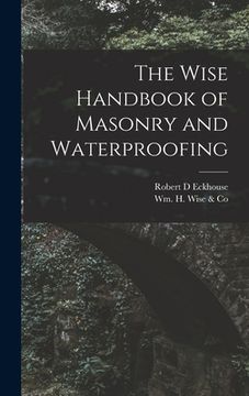 portada The Wise Handbook of Masonry and Waterproofing (en Inglés)
