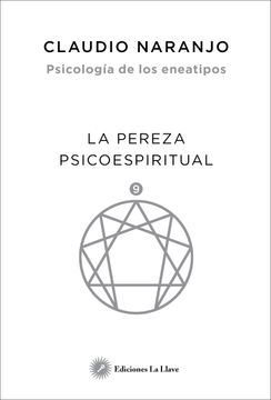 portada La Pereza Psicoespiritual: Eneatipo Nueve (in Spanish)