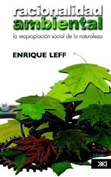 portada Racionalidad Ambiental la Reapropiacion Social de la na Turaleza (in Spanish)