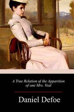 portada A True Relation of the Apparition of one Mrs. Veal