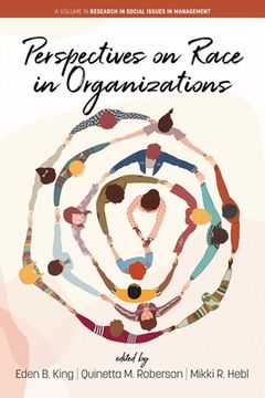 Perspectives on Race in Organizations (en Inglés)