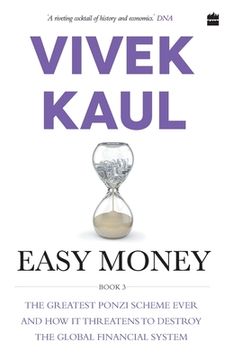 portada Easy Money: The Greatest Ponzi Scheme Ever and How It Threatens to Destr oy the Global Financial System (in English)