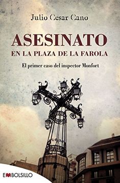 Asesinato en la plaza de la farola: El primer caso del inspector Monfort (EMBOLSILLO)