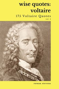 portada Wise Quotes - Voltaire (175 Voltaire Quotes): French Enlightenment Writer Quote Collection (en Inglés)