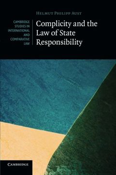 portada Complicity and the law of State Responsibility (Cambridge Studies in International and Comparative Law) 