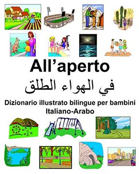 portada Italiano-Arabo All’Aperto Dizionario Illustrato Bilingue per Bambini (en Italiano)