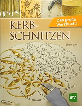 portada Kerbschnitzen: Das Große Werkbuch! (in German)