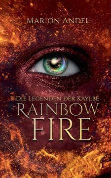 portada Rainbow Fire: Die Legenden der Kaylbe 