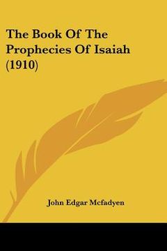 portada the book of the prophecies of isaiah (1910) (en Inglés)