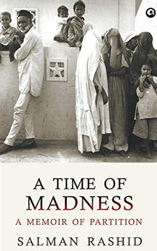 portada A Time of Madness: A Memoir of Partition (en Inglés)