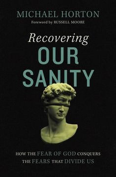 portada Recovering our Sanity: How the Fear of god Conquers the Fears That Divide us 