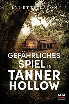 portada Gefährliches Spiel in Tanner Hollow (Spannung und Romantik für Zwischendurch, 2, Band 2) (in German)