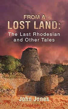 portada From a Lost Land: The Last Rhodesian and Other Tales (in English)
