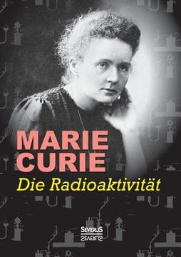 portada Die Radioaktivität (in German)