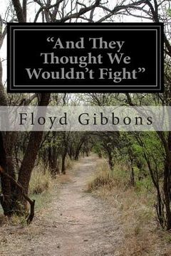 portada "And They Thought We Wouldn't Fight" (en Inglés)