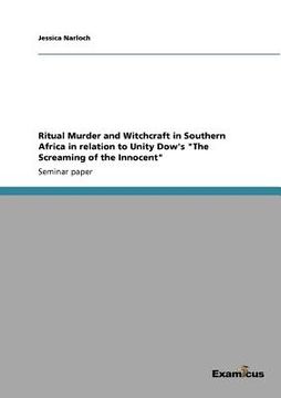 portada ritual murder and witchcraft in southern africa in relation to unity dow's "the screaming of the innocent" (en Inglés)