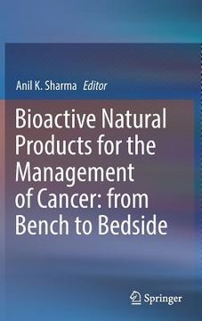 portada Bioactive Natural Products for the Management of Cancer: From Bench to Bedside (en Inglés)