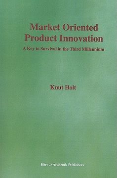 portada market oriented product innovation: a key to survival in the third millennium (en Inglés)