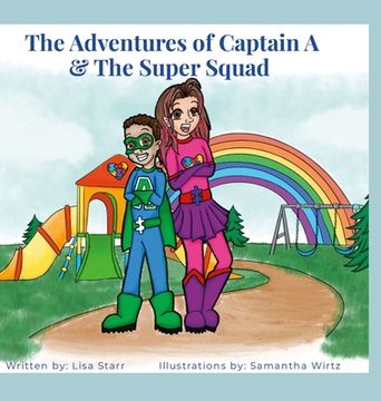 portada The Adventures of Captain A & The Super Squad: A is for Autism (en Inglés)